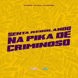 Senta Rebolando na Pika de Criminoso