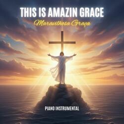 This Is Amazing Grace
