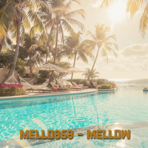 Mellow