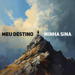 Meu Destino, Minha Sina