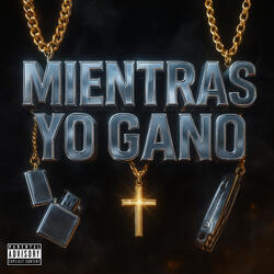 Mientras Yo Gano