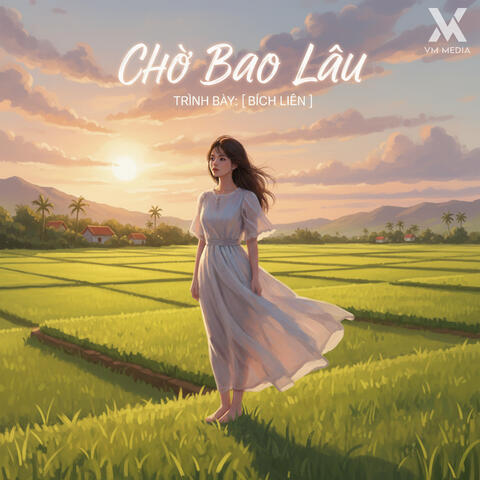 Chờ Bao Lâu