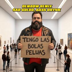 Bolas Peluas Dembow