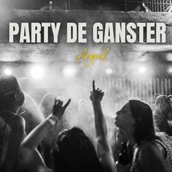 Party de Ganster