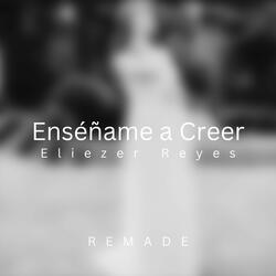 Enséñame a Creer