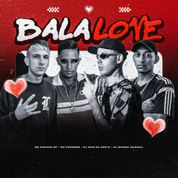 Bala Love