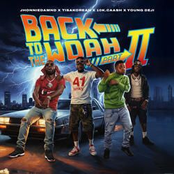 Back to the Woah Part 2