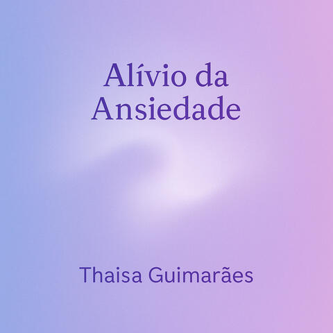 Alívio da Ansiedade