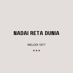 NADAI RETA DUNIA