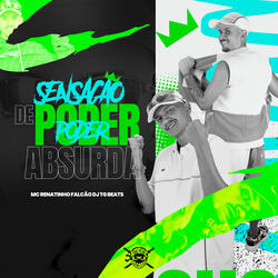 Sensação de Poder Absurda