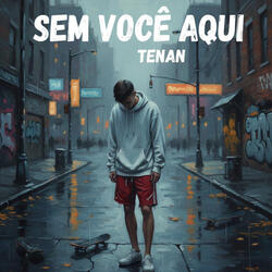 Sem Você Aqui