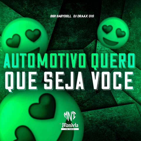 Automotivo Quero Que Seja Você