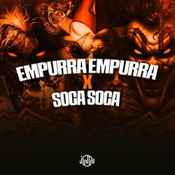 Empurra Empurra X Soca Soca