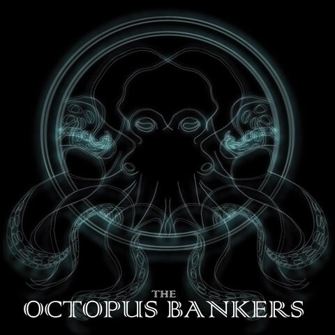 The Octopus Bankers - EP