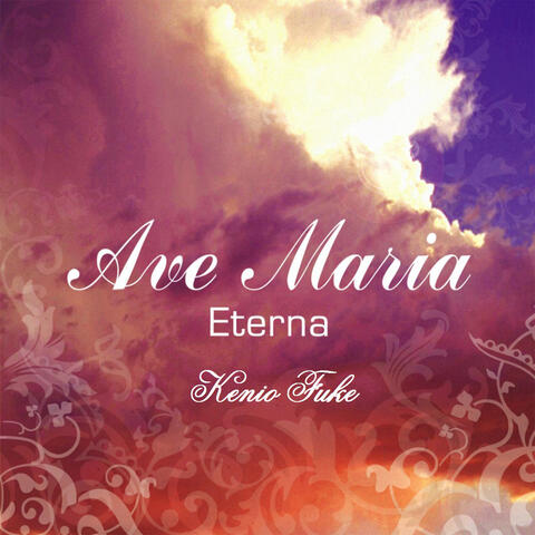 Ave Maria Eterna