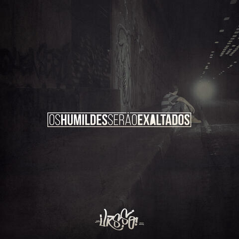 Os Humildes Serão Exaltados