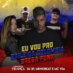 Baile da Colômbia (Brega Funk)