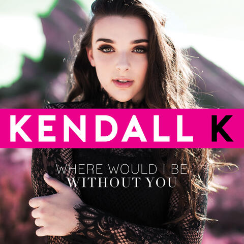 Where Would I Be Without You - Single