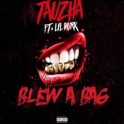 Blew a Bag (ft. Lil Durk)