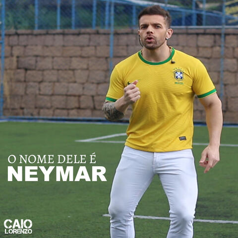 O Nome Dele É Neymar
