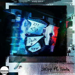 Dark & Raw (ft. Tobilla)