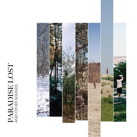 Paradise Lost and Other Sounds