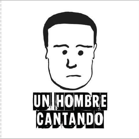 Un Hombre Cantando - Single