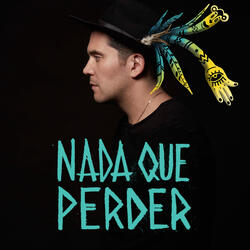 Nada Que Perder