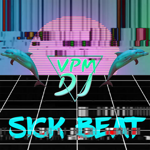 Sick Beat - Single