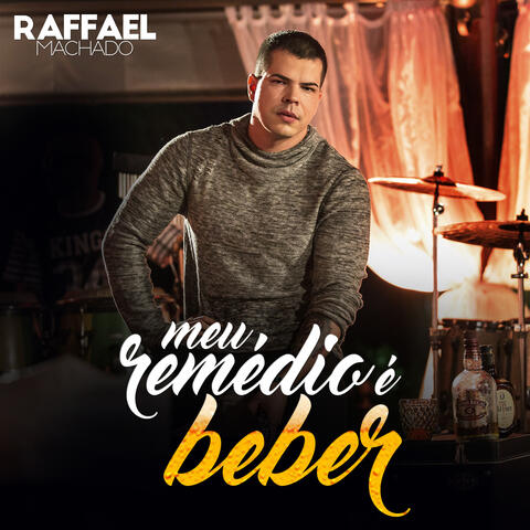Meu Remédio É Beber - Single