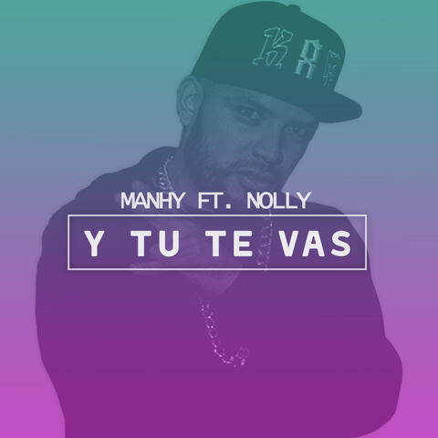 Y Tu Te Vas - Single