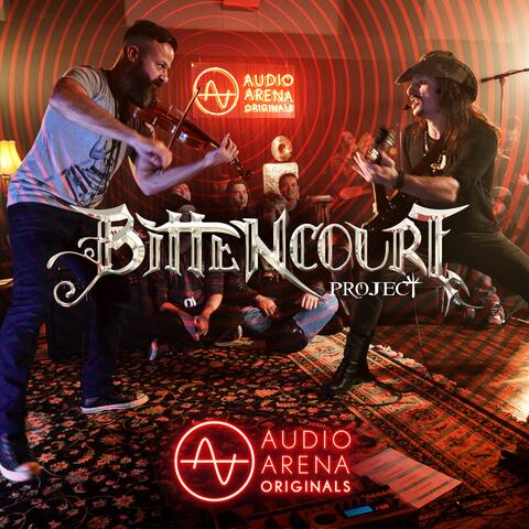 AudioArena Originals: Bittencourt Project - EP