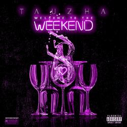 Welcome to the Weekend