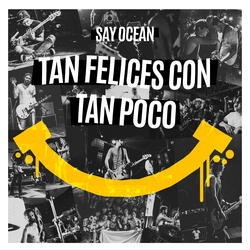 Tan Felices Con Tan Poco