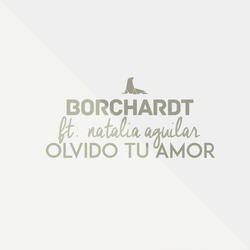 Olvido Tu Amor (ft. Natalia Aguilar)