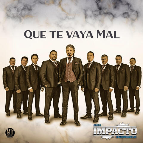 Que Te Vaya Mal
