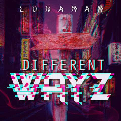 Different Wayz
