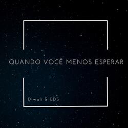 Quando Você Menos Esperar