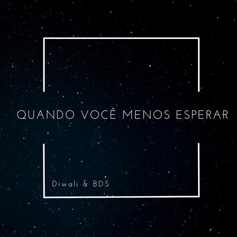 Quando Você Menos Esperar