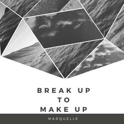 Break up to Make Up