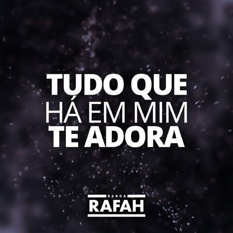 Tudo Que Há em Mim Te Adora