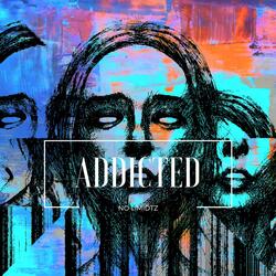 Addicted