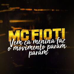 Vem Cá Menina Faz o Movimento Param Param