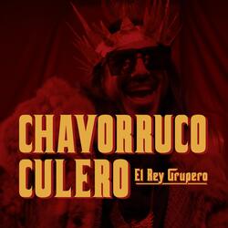 Chavorruco Culero