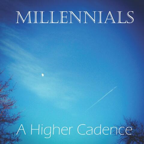 A Higher Cadence