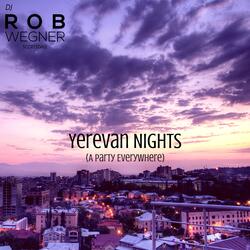 Yerevan Nights (A Party Everywhere)