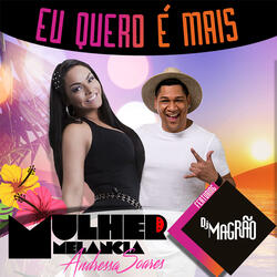 Eu Quero É Mais (ft. Dj Magrão)