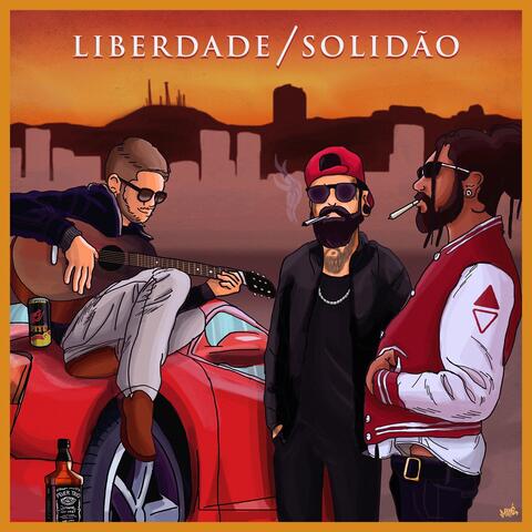 Liberdade / Solidão