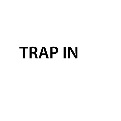 Trap In