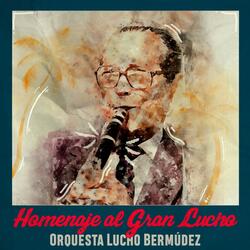 Homenaje al Gran Lucho